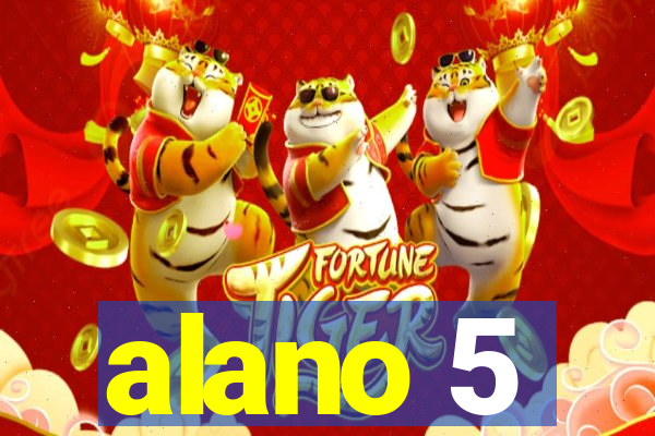 alano 5